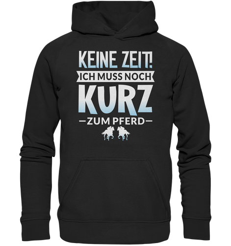 Ich muss KURZ zum Pferd - Premium Hoodie