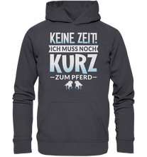 Laden Sie das Bild in den Galerie-Viewer, Ich muss KURZ zum Pferd - Premium Hoodie